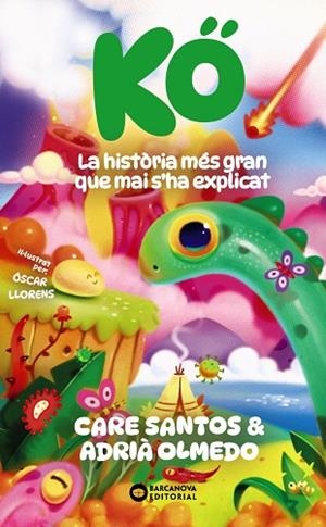 KÖ. LA HISTÒRIA MÉS LLARGA QUE MAI S'HA EXPLICAT | 9788448969295 | SANTOS, CARE/OLMEDO, ADRIÀ