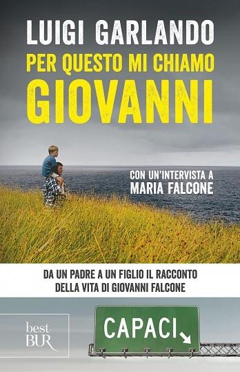 PER QUESTO MI CHIAMO GIOVANNI | 9788817161367 | GARLANDO LUIGI