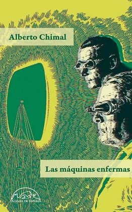 LAS MÁQUINAS ENFERMAS | 9788483933763 | CHIMAL, ALBERTO
