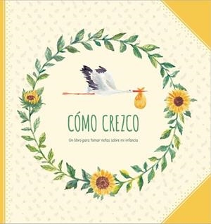 COMO CREZCO (LIBRO DEL BEBE) | 9788090789081