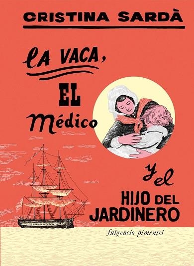 LA VACA, EL MÉDICO Y EL HIJO DEL JARDINERO | 9788419737380 | SARDÀ I PÉREZ, CRISTINA