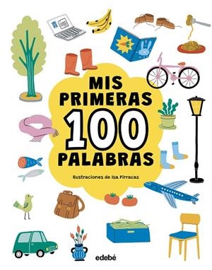 MIS PRIMERAS 100 PALABRAS. GENÉRICO | 9788468376769 | PIRRACAS, ISA