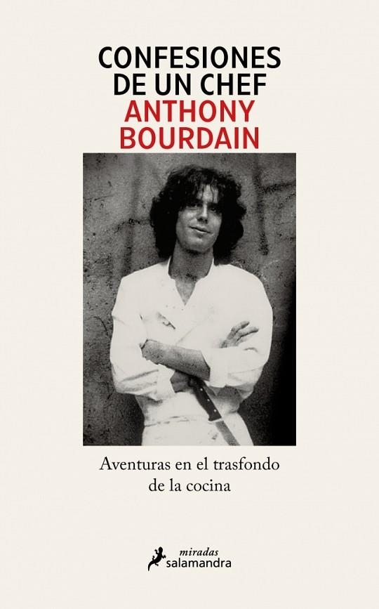 CONFESIONES DE UN CHEF. AVENTURAS EN EL TRASFONDO DE LA COCINA | 9791387640576 | BOURDAIN, ANTHONY