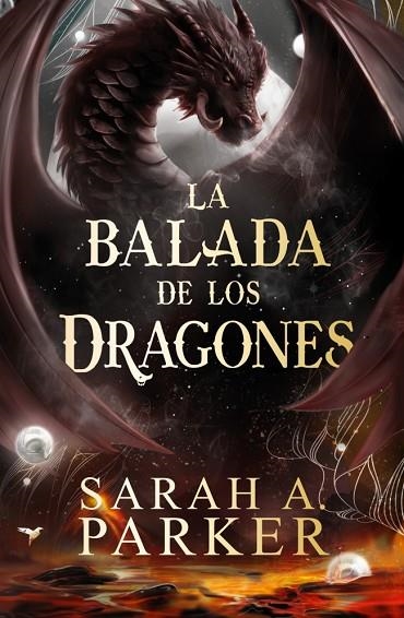LA BALADA DE LOS DRAGONES (LA CAÍDA LUNAR 2) -- A LA VENTA EL 1-10-2026-- | 9788401041860 | PARKER, SARAH A.