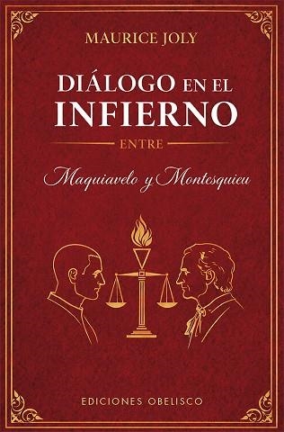DIÁLOGO EN EL INFIERNO ENTRE MAQUIAVELO Y MONTESQUIEU | 9788411724319 | JOLY, MAURICE