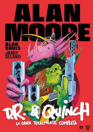 D.R. & QUINCH. LA OBRA TOTALMENTE COMPLETA | 9791387689636 | MOORE, ALAN/DELANO, JAMIE