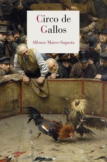 CIRCO DE GALLOS | 9791387599522 | MATEO-SAGASTA, ALFONSO