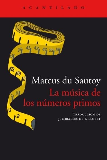 LA MÚSICA DE LOS NÚMEROS PRIMOS. EL ENIGMA DE UN PROBLEMA MATEMÁTICO ABIERTO | 9791387964894 | DU SAUTOY, MARCUS
