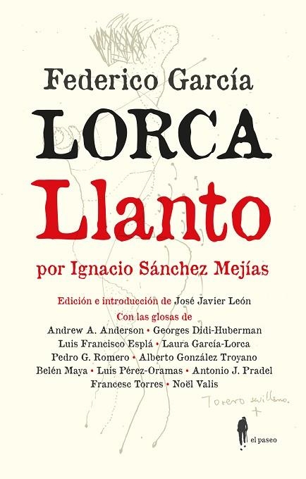 LLANTO POR IGNACIO SÁNCHEZ MEJÍAS EDICION GLOSADA | 9788419188632 | GARCÍA LORCA, FEDERICO