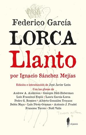 LLANTO POR IGNACIO SÁNCHEZ MEJÍAS EDICION GLOSADA | 9788419188632 | GARCÍA LORCA, FEDERICO