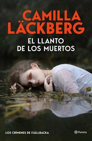 EL LLANTO DE LOS MUERTOS | 9788408325536 | LÄCKBERG, CAMILLA