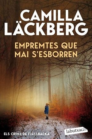 EMPREMTES QUE MAI S'ESBORREN (ELS CRIMS DE FJÄLLBACKA 5 | 9791387802820 | LÄCKBERG, CAMILLA