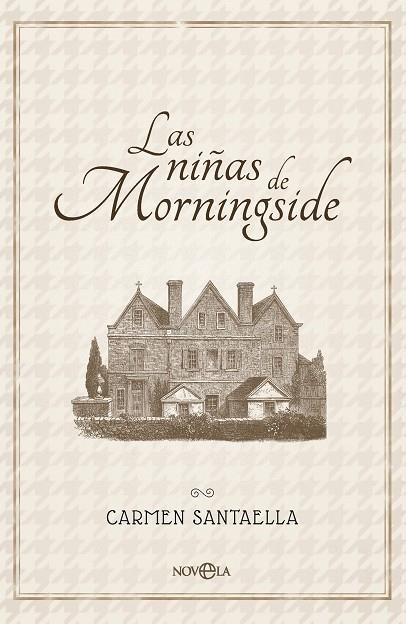 LAS NIÑAS DE MORNINGSIDE | 9788410943704 | SANTAELLA, CARMEN