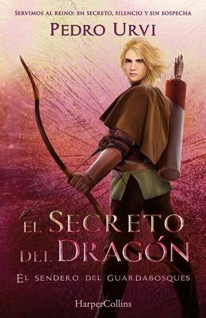 EL SECRETO DEL DRAGÓN: (EL SENDERO DEL GUARDABOSQUES, LIBRO 17) | 9788410646360 | URVI, PEDRO