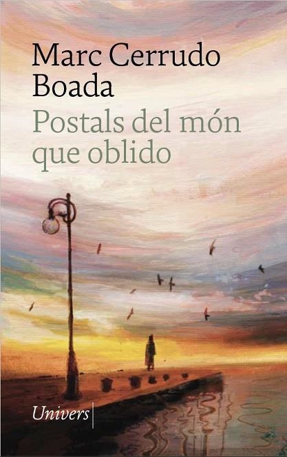 POSTALS DEL MÓN QUE OBLIDO | 9788419721815 | CERRUDO BOADA, MARC