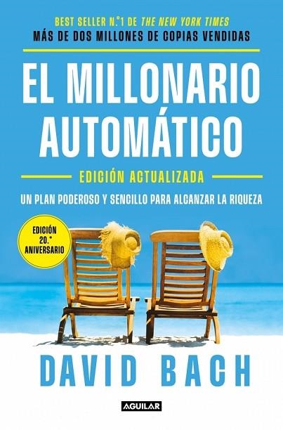 EL MILLONARIO AUTOMÁTICO. UN PLAN PODEROSO Y SENCILLO PARA ALCANZAR LA RIQUEZA | 9788403526440 | BACH, DAVID
