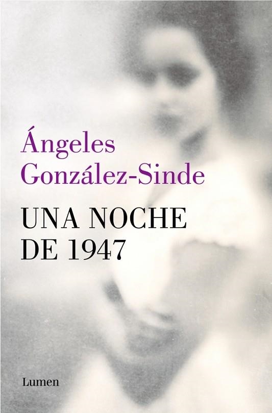 UNA NOCHE DE 1947 | 9788426434302 | GONZÁLEZ-SINDE, ÁNGELES