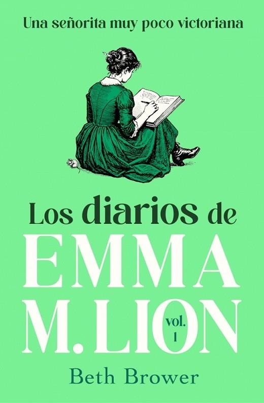LOS DIARIOS DE EMMA M. LION 1 UNA SEÑORITA MUY POCO VICTORIANA | 9791387845940 | BROWER, BETH