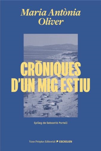CRÒNIQUES D'UN MIG ESTIU | 9791399254204 | OLIVER, MARIA ANTÒNIA