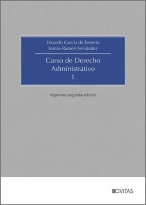 CURSO DE DERECHO ADMINISTRATIVO I | 9788410857339 | GARCÍA DE ENTERRÍA, EDUARDO/RAMÓN FERNÁNDEZ, TOMÁS