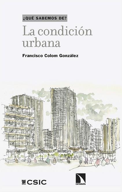 LA CONDICIÓN URBANA | 9788410676695 | COLOM GONZÁLEZ, FRANCISCO