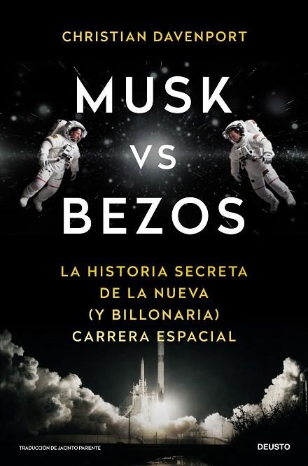 MUSK VS BEZOS. LA HISTORIA SECRETA DE LA NUEVA (Y BILLONARIA) CARRERA ESPACIAL | 9788423440306 | DAVENPORT, CHRISTIAN