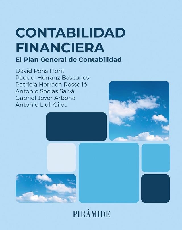 CONTABILIDAD FINANCIERA. EL PLAN GENERAL DE CONTABILIDAD | 9788436851618 | PONS FLORIT, DAVID/HERRANZ BASCONES, RAQUEL/HORRACH ROSELLÓ, PATRICIA/SOCÍAS SALVÁ, ANTONIO/JOVER AR