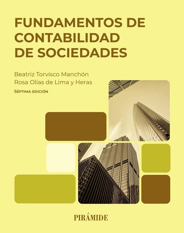 FUNDAMENTOS DE CONTABILIDAD DE SOCIEDADES | 9788436851632 | TORVISCO MANCHÓN, BEATRIZ/OLÍAS DE LIMA HERAS, ROSA