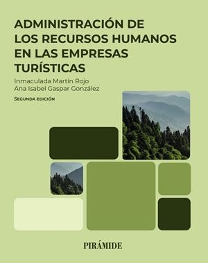 ADMINISTRACIÓN DE LOS RECURSOS HUMANOS EN LAS EMPRESAS TURÍSTICAS | 9788436851656 | MARTÍN ROJO, INMACULADA/GASPAR GONZÁLEZ, ANA ISABEL