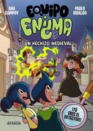 EQUIPO ENIGMA 3 UN HECHIZO MEDIEVAL | 9788414360170 | CAMPOY, ANA