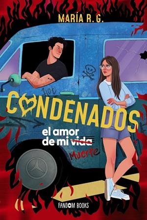 CONDENADOS. EL AMOR DE MI (VIDA) MUERTE (PREMIO FANDOM 2026) | 9788419831699 | R. G., MARÍA