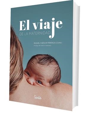 EL VIAJE DE LA MATERNIDAD | 9788426741608 | HUÉSCAR PÁRRAGA, RAQUEL