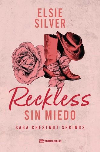 RECKLESS: SIN MIEDO LA SAGA CHESTNUT SPRINGS: LIBRO 4 | 9791387739461 | SILVER, ELSIE
