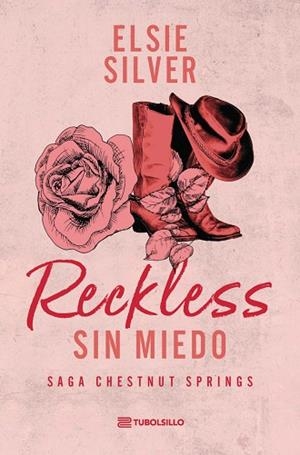 RECKLESS: SIN MIEDO LA SAGA CHESTNUT SPRINGS: LIBRO 4 | 9791387739461 | SILVER, ELSIE
