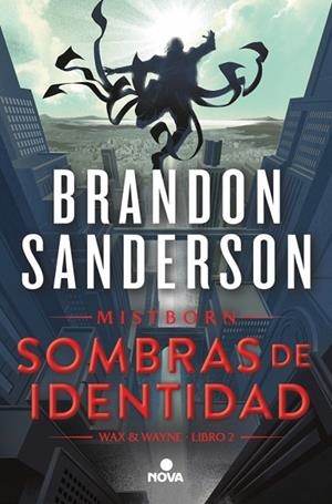 SOMBRAS DE IDENTIDAD (WAX & WAYNE 2) UNA NOVELA DE MISTBORN | 9788419260291 | SANDERSON, BRANDON