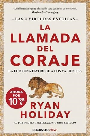 LA LLAMADA DEL CORAJE. LA FORTUNA FAVORECE A LOS VALIENTES. LAS 4 VIRTUDES ESTOICAS 1 | 9788466372602 | HOLIDAY, RYAN