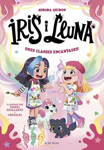IRIS I LLUNA: CUIDADORES D'ANIMALETS MÀGICS 7 UNES CLASSES ENCANTADES! | 9791387695675 | QUIRÓN, AURORA