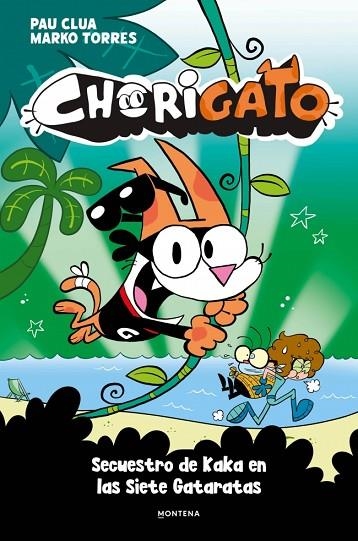 CHORIGATO 3 SECUESTRO DE KAKA EN LAS SIETE GATARATAS | 9791387724993 | CLUA, PAU