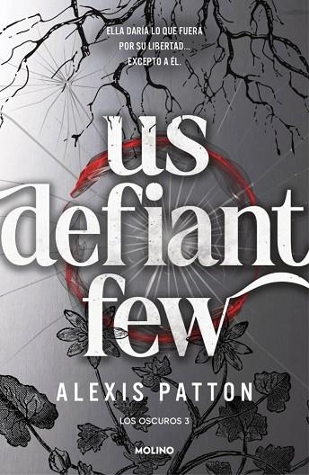 LOS OSCUROS 3 US DEFIANT FEW | 9788427256392 | PATTON, ALEXIS