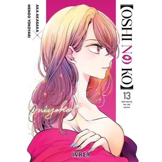 OSHI NO KO 13 | 9788410258259 | AKASAKA,AKA /YOKOYARI,MENGO
