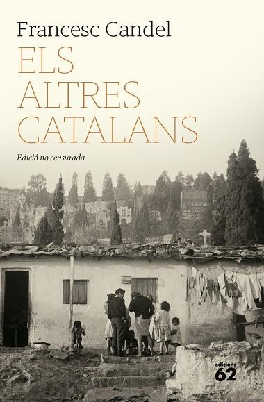 ELS ALTRES CATALANS (EDICIO NO CENSURADA) | 9788429782301 | CANDEL TORTAJADA, FRANCESC