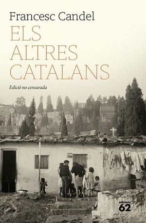 ELS ALTRES CATALANS (EDICIO NO CENSURADA) | 9788429782301 | CANDEL TORTAJADA, FRANCESC