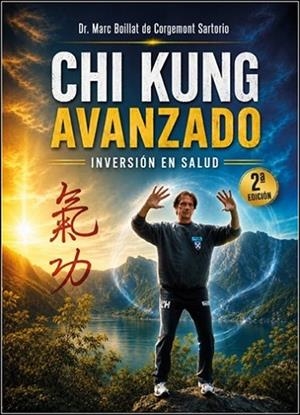 CHI KUNG AVANZADO, INVERSIÓN EN SALUD | 9788420307343 | BOILLAT DE CORGEMONT SARTORIO, MARC