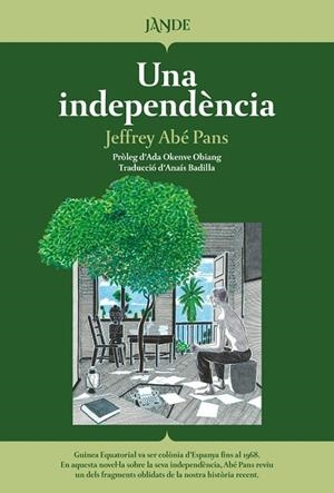 UNA INDEPENDENCIA | 9791387656140 | ABE PANS JEFFREY