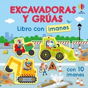 EXCAVADORAS Y GRÚAS (LIBRO CON 10 IMANES) | 9781806070916 | PICKERSGILL, KRISTIE