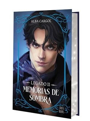 LEGADO II. MEMORIAS DE SOMBRA (EDICIÓN CON CANTOS TINTADOS) | 9788408321620 | CARGOL MARTÍNEZ, ALBA