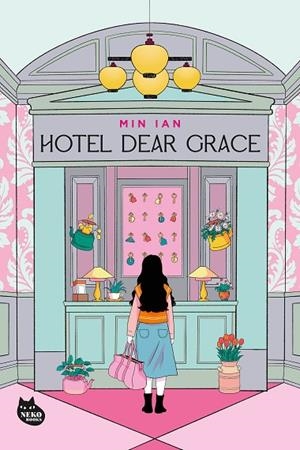 HOTEL DEAR GRACE ¿QUÉ ESTARÍAS DISPUESTO A OLVIDAR PARA SER FELIZ? | 9788410427570 | IAN, MIN