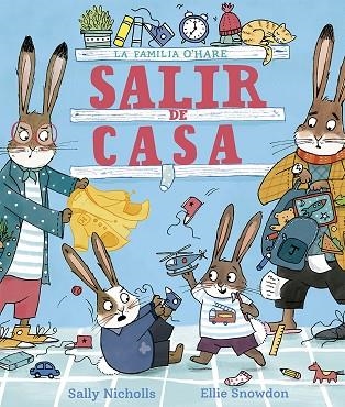 SALIR DE CASA. LA FAMILIA O'HARE | 9788491459828 | NICHOLLS, SALLY
