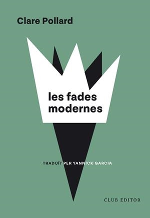 LES FADES MODERNES | 9788473294973 | POLLARD, CLARE