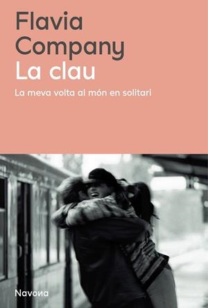 LA CLAU LA MEVA VOLTA AL MÓN EN SOLITARI | 9788410180956 | COMPANY I NAVAU, FLAVIA